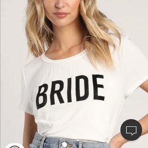 New w/ tags bride t shirt from lulus (S)